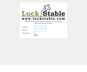 luckstable.com: Luck Stable
Luck Stable is located in Sheboygan, WI.