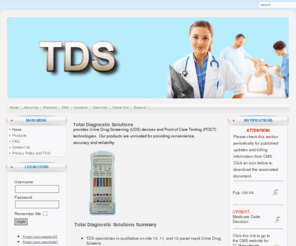 totaldiagnosticsolutionsllc.com: TDS
CLIA Waived UDS and POCT products -  Offering the only approved devices for code G0431QW, as per CMS