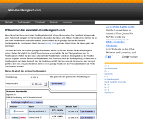 mein-kreditvergleich.com: Mein Kredit Vergleich . com – Unabhängiger Kreditvergleich
Kredit Vergleich für Ratenkredit, Privatkredit, Sofortkredit - Kreditvergleich mit aktuellen Zinsen, Online Kreditbanken und Kreditinformationen
