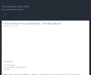 microphonesandmore.com: Microphones and More: Just another WordPress weblog
Just another WordPress weblog