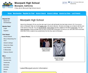 moorparkhighschool.net: Moorpark High School
Moorpark High School is a high school website for Moorpark alumni. Moorpark High provides school news, reunion and graduation information, alumni listings and more for former students and faculty of Moorpark High in Moorpark, California