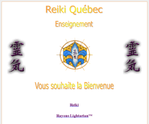 reikiquebec.com: Reiki Québec
Enseignement du Reiki Usui, Karuna, Karuna Ki, Lightarian et des Rayons Lightarian et des Liens Angéliques. Présentation des activités régionales.