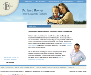 drbowyer.com: Vancouver WA Dentist, Cosmetic, Family Dental - Dr. Bowyer
Full service modern dental practice offering general and cosmetic dentistry, teeth whitening, root canals, periodontics, oral surgery, implants in Vancouver WA.