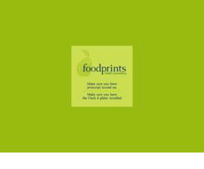 foodprints.net: beta
Welcome to Foodprints, the path to increased health and nutrition through individuality.  Expect big changes in the coming months. For now please use the form below to request more information or to sign up for a free health history.