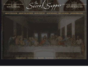 secretsupper.com: Javier Sierra - The Secret Supper - Official Site
Javier Sierra - The Secret Supper - Official Site