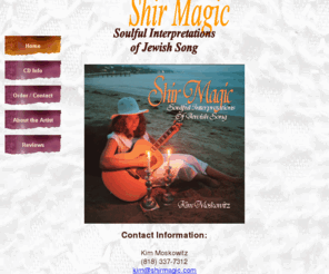 shirmagic.com: Shir Magic
Shr Magic CD by Kim Moskowitz