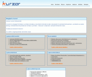 kurzor.hu: Kurzor.hu – tematikus magyar nyelvű kereső
Kurzor kereső. Tematikus kereső termék, állás, képzés, utazás, szótár, térkép témakörben.