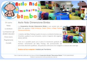 dimensionebimbo.com: Asilo Nido Baby Parking Dimensione Bimbo a Capoterra
L'Asilo Nido e Baby Parking Dimensione Bimbo a Capoterra è la struttura adatta per l'educazione dei vostri bambini. Veniamo incontro alle esigenze delle famiglie con percorsi adeguati alla situazione di ogni bambino.