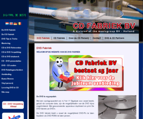 dvd-fabriek.eu: DVD Fabriek -  DVD fabriek maken cdmaken DVD fabrieken CDROM CD-rom cd-r cdfabriek perserij fabriceren fabricage relatiegeschenk cd's producenten
De dvdfabriek - verzorgt uw CD & DVD persing in eigen CD- DVD fabriek, tevens ook voor duplicatie, cdrom-produkties, fabricage, fabrikanten - DVD-cards - DVD-rom