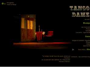 tangomadame.fr: Tango Madame
Tango madame, cours, stages et ateliers, concerts, spectacles, tango argentin