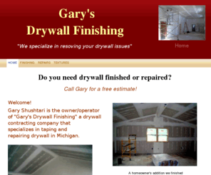 firstdrywallfinishing.com: First Drywall Finishing - Home
 Do you need drywall finished or repaired?  Call Gary for a free estimate!     