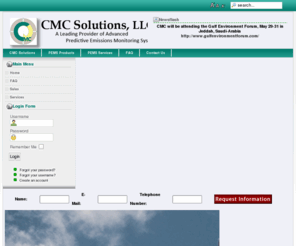 smartcem.net: CMC Solutions, L.L.C.
CMC Solutions is a leading supplier of pems or predictive emission monitoring systems, and the most advanced emissions monitoring solutions available on the market today. We provide you with customer preferred, best-in-class predictive emissions monitoring systems (PEMS), software components, and superior support to meet the most stringent regulatory compliance requirements.