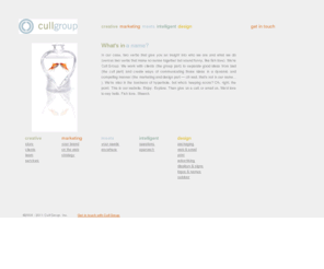 cullgroupinc.com: Cull Group - Graphic design firm located in West Michigan
Cull Group is an award-winning design firm that has been located in West Michigan for over 30 years. Providing complete design solutions for your brand is our specialty. So why not drop us a line and find out what it means when creative marketing meets intelligent design.