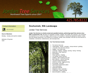 jordantreeservices.com: Landcsape Snohomish, WA ( Wasington ) - Jordan Tree Services
Jordan Tree Services has been offering expert tree services since 2007 in Snohomish, WA. Call 425-785-8222.