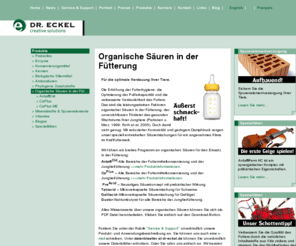 ca-plus-acid.info: Dr. Eckel - Produkte - Organische Säuren in der Fütterung
Dr. Eckel ist der Spezialist für alternative Futtermittelzusatzstoffe und angelehnte Applikationen. Unsere Philosophie ist die fundierte Kenntnis aus Wissenschaft und Markt gepaart mit erstklassiger Beratung und außergewöhnlichem Kundenservice.