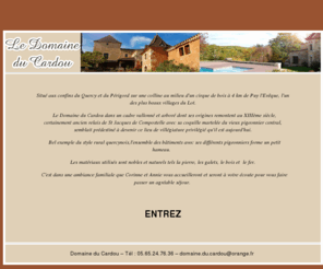 gites-cahors.com: Domaine du Cardou  Gîtes et chambres dhôtes Puy LEvêque
Location de gîtes de charme à Puy L'Evêque, vallée du Lot, proche Cahors