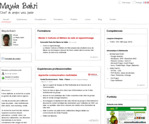 mayda-bakri.com: Mayda Bakri - CV - Chef de projet communication web
Etudiante en Master Cultures et Métiers du Web et apprentie en communication multimédia chez Veolia Environnement, je recherche un poste d'assistant chef de projet web fonctionnel à partir d'octobre 2011.