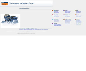 auto-scout-24.net: The European Marketplace for Used Cars and New Cars
Used cars and new cars for sale on AutoScout24: The European marketplace for cars > >  18 languages > >  1,8 mio. cars.