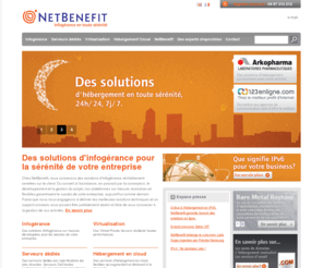 netbenefit.fr: Des solutions d'infogérance pour la sérénité de votre entreprise   | NetBenefit
NetBenefit provide managed hosting, virtualisation and dedicated server hosting solutions that are custom built and scalable to the needs of your business