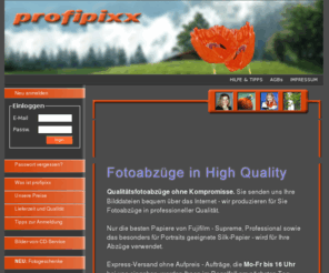 profipixx.com: Online Fotoabzüge - profipixx.de - für bessere Bilder
Online Printing Service - Fotofachabzüge von digitalem Bildmaterial