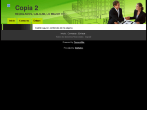 copia2.com: Principal
Institucional, Copia2 Reciclados