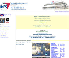 mfs-maschinenfabrik.de: MFS Maschinenfabrik GmbH
Wir stellen her: Karusselldrehmaschinen, Portalfräsmaschinen, Portal-Fräs-Schleif-Laserhärte-Zentren, Bohrwerke, Fräswerke, Dreh-Fräs-Zentren, Fräs-Zentren, und Spezialmaschinen nach Kundenanforderung