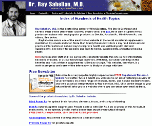 raysahelian.com: Ray Sahelian, M.D., world renowned nutrition expert and best selling author
Latest scientific studies on supplements, natural hormones, nutrients, and herbs
