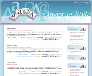 clavieretstyle.com: Clavier et style par Alpha et Oméga Nantes
Pour tous ceux qui veulent écrire un livre, un rapport, un mémoire pour que le résultat soit à la hauteur de leurs attentes... des avis, des conseils et des opinions personnelles