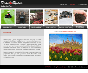 deanryans.com: Dean Ryans Home
Dean Ryans specializes in snow removal, landscaping, and lawn care in Ottawa Canada