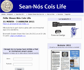 seannos.ie: Sean-Nós Cois Life, féile amhránaíochta ar an sean-nós, ceardlanna amhránaíochta agus damhsa
Féile amhránaíochta ar an sean-nós, Aibreán 2010