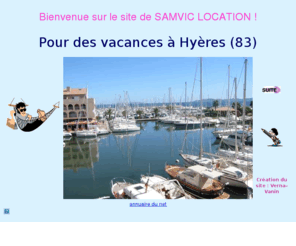 samviclocation.com: SAMVIC Location, Locations d'appartements à Hyères (VAR), PACA, provence, cote d'azur
SAMVIC location saisonnieres appartement hyeres, var, cote d'azur