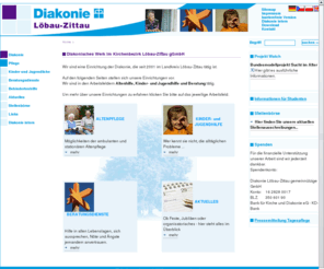 dwlz.de: Diakonie Löbau-Zittau - Home
Die Diakonie Löbau-Zittau gGmbH unterhält verschiedene Einrichtungen der stationären und ambulanten Altenpflege, Kinder – und Jugendhilfe sowie Beratungsdienste.