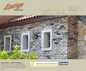 latigotx.com: Latigo Builders
BUILDING and RESTORING fine custom homes in Fredericksburg, Kerrville, Leakey, Medina, Bandera, Marble Falls and the rest of the Texas Hill Country and South Texas.