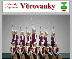 verovanky.info: Majorettes Mažoretky Věrovanky
Majorettes Mažoretky Věrovanky Věrovany