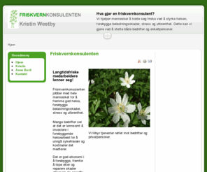 friskvernkonsulenten.net: Friskvernkonsulenten
Friskvern! 
styrker helsen, forebygger belastningsskader, stress og utbrenthet. Dette er god samfunnsøkonomi, bedriftsøkonomi og privatøkonomi.