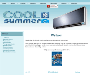 cool-summer.nl: Welkom
Coolsummer airconditioning en luchtbehandeling van klein tot groot inclusief montage, ook verplaatsbare airco's.