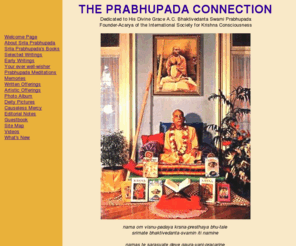 prabhupadaconnect.com: The Prabhupada Connection
Dedicated to His Divine Grace A.C. Bhaktivedanta Swami Prabhupada, Founder-Acarya of the International Society for Krishna Consciousness