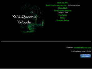 wiliqueen.com: WiliQueen's Woods
