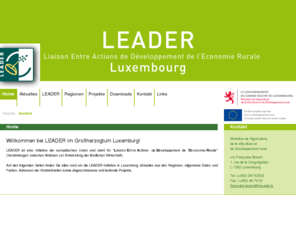 leader.lu: LEADER Luxembourg : Home
Dies ist die Homepage der Gruppe LEADER Redange-Wiltz. Über diese Webseite haben Sie Zugang zu allgemeinen (LEADER-Partner, LEADER-Vorstand, Arbeitsgruppen, LEADER-B