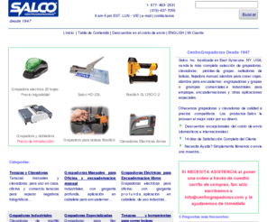 centrograpadoras.com: Salco,Inc. grapadoras industriales, y equipo de fijación desde 1947
Grapadoras Industriales para empaque, encuadernacion de libros y aplicaciones especiales. Tenazas, selladoras de bolsa, grapas, grapas anilladas, alambre para encuadernaciones, flejadoras, grapadoras, engrapadoras, abrochadoras cajas.