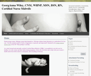 savannahmidwife.net: GeorgAnna Wiley, CNM, WHNP, MSN, BSN, RN, Certified Nurse Midwife | Savannah midwifery, homebirths,  doula services, waterbirths, breastfeeding, slings, cloth diapers, Hypnobirthing….
 GeorgAnna Wiley, CNM, WHNP, MSN, BSN, RN, Certified Nurse Midwife - Savannah midwifery, home births,  doula services, waterbirths, breastfeeding, slings, cloth diapers, Hypnobirthing…. 