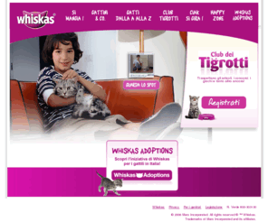 whiskas.it: Cibo per gatti Whiskas®: il nutrimento ideale per il tuo gatto
Whiskas® è il nutrimento ideale per gatti di qualsiasi età e razza: scegli il cibo per gatti Whiskas® e mantieni il tuo gatto sempre in forma e in salute.