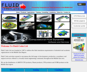 fluidcodes.co.uk: Fluid Codes Ltd - Computational Fluid Dynamics software and services to the Middle East
Fluid Codes Ltd is a specialist engineering company providing ANSYS Fluent Computational Fluid Dynamics products to the Middle East region aswell as flexible CFD consultancy.