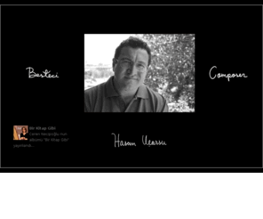 hasanucarsu.com: hasan uçarsu, hasan ucarsu
Turkish Composer Hasan Ucarsu Official Web Site - Türk Besteci Hasan Uçarsu Resmi Web Sitesi