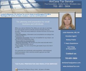 amcanatax.com: AmCana Tax Service
AmCana Tax serves clients in Nothern Virginia, Maryland and Washington DC.