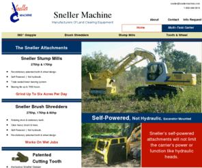 snellermachine.com: Welcome to Sneller Machine
We build high quality excavator mounted stump mills, grinders, shredders, 
and a 360 degree rotating grapple