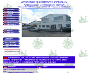 westship.dk: == WEST-SHIP ==
Sale and purchase of fishing vessels in all sizes.