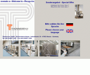 thuennesen.de: Thünnesen GmbH Bäckereimaschinen gebraucht und überholt / bakery machines used and reconditioned
Import Export Ankauf Verkauf von gebrauchten gebrauchte Bäckereimaschinen ständige Ausstellung von Knetmaschinen Backöfen  Mixern und sonstiger Backmaschinen der Bäckereitechnik für jeden Bäckereibedarf Hersteller wie Benier W&P Werner & Pfleiderer Haton Diosna Kemper Seewer Winkler Wachtel Erika könig koenig Lippelt Rego Boku Reimelt Rademaker Kaak Benier