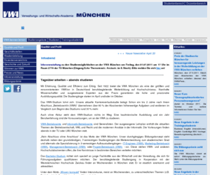 vwamuenchen.com: Qualität und Profil
Weiterbildung auf universitärem Niveau in Form von Abendstudium. Unterricht findet 2 Mal in der Woche am Abend in der Ludwig-Maximilians-Universität, TU und Fachhochschule München statt.