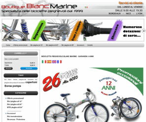 bicicletta-pieghevole.com: promozioni :BICI PIEGHEVOLE e  - BICICLETTA PIEGHEVOLE ALLUMINIO BLANC MARINE
Bicicletta pieghevole, Bici pieghevole,  tra migliaia di negozi - Garanzia 5 anni